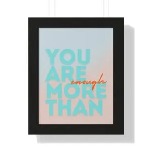 "You Are More Than Enough" Wall Art